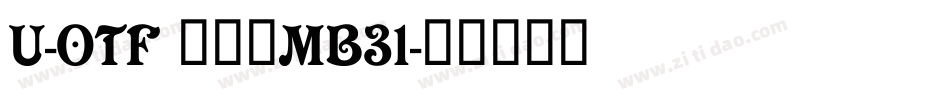 U-OTF 見出ゴMB31字体转换